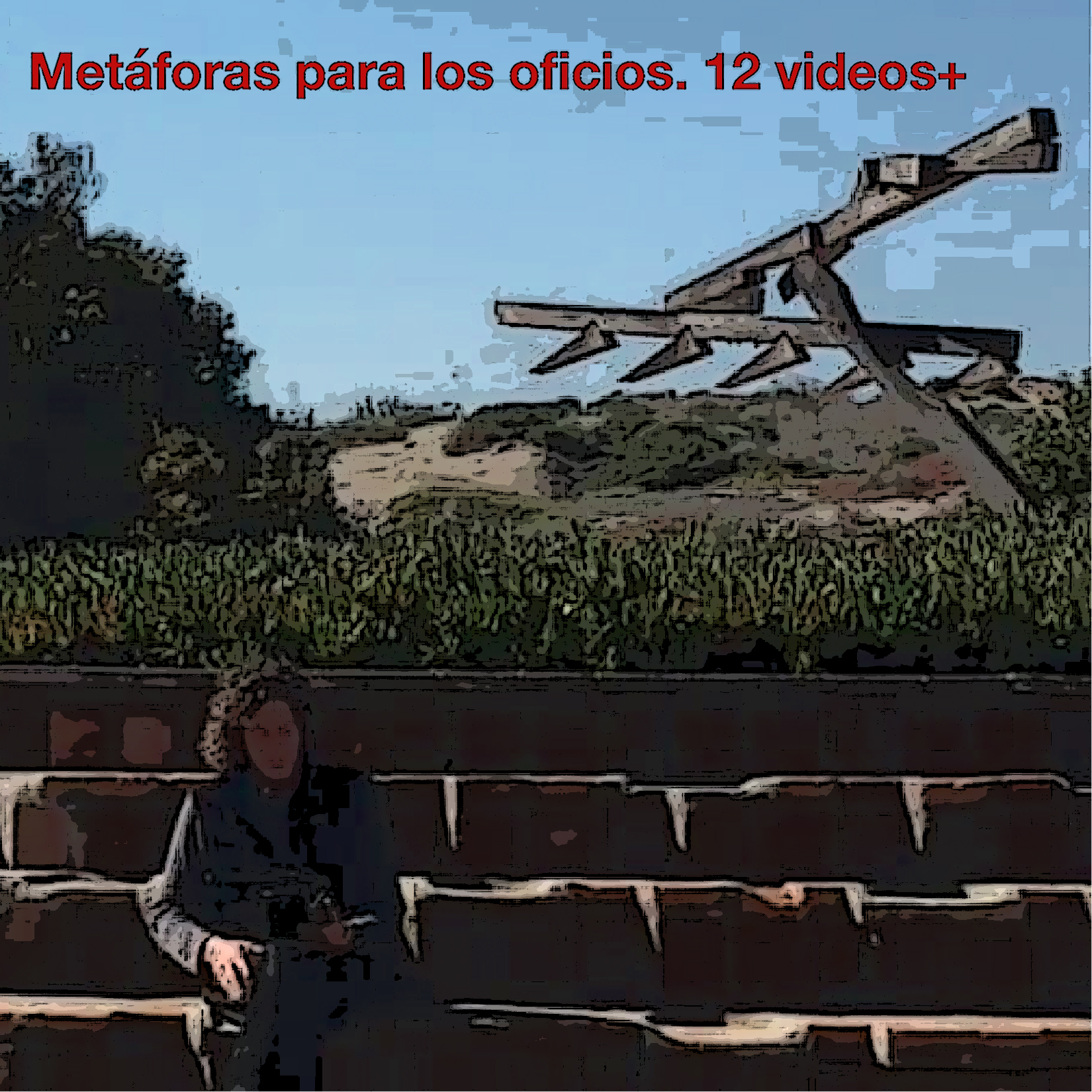 Metáforas para los oficios. 12 videos+